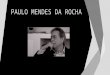 Paulo Mendes Da Rocha
