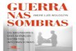 Andre Luis Woloszyn - Guerra Nas Sombras - Os Bastid (Oficial)