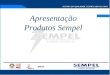 1-Apresentação produtos Sempel