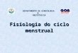 1 - Fisiologia Menstrual