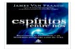 Espíritos Entre Nós (James Van Praagh)