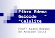 Fibro+Edema+Gelóide+-+power+point [Salvo automaticamente]