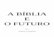 A Bíblia e o Futuro - Anthony Hoekema (1)