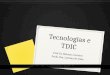 [Módulo 3] Tema: Tecnologias e TDIC
