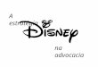 A Estratégia Disney na Advocacia