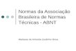 Normas Da Associação Brasileira de Normas Técnicas
