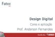 Aula 3 - Design Digital - Cores