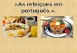 Tema 8 as Refeiçoes Em Português