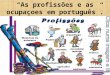 Tema 7 as Profissiões Em Português