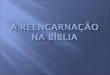 A Reencarna§£o Na B­blia