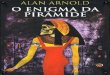 O Enigma Da Piramide - Alan Arnold
