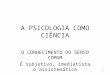 A Psicologia Como Cincia.ppt Prova Av1