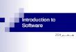 Introduction to Software 204 هـــعـــم. Software System software Development software Application software