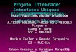 1 Projeto InteGrade: Interfaces Ubíquas Eliminando Ociosidade   Alfredo Goldman, Fabio Kon, Marcelo Finger e Siang W. Song
