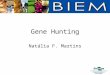 Gene Hunting Natália F. Martins. Resumo Motivação Estratégia Automatização (?) Exemplos Referências