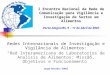I Encontro Nacional da Rede de Comunicação para Vigilância e Investigação de Surtos em Alimentos Porto Alegre/RS, 9 – 11 de Abril de 2007 Redes Internacionais