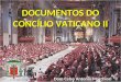 DOCUMENTOS DO CONCÍLIO VATICANO II