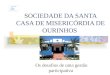 SOCIEDADE DA SANTA CASA DE MISERICÓRDIA DE OURINHOS