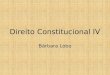 Direito Constitucional  IV