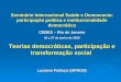 Seminário Internacional Saúde e Democracia: participação política e institucionalidade democrática