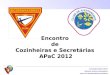 Encontro  de  Cozinheiras e Secretrias  APaC 2012