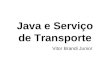 Java e Serviço de Transporte