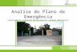 Analise do Plano de Emergência (Agrupamento vertical de escolas D. Afonso Henriques)