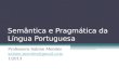 Semântica e Pragmática da Língua Portuguesa