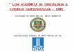 “  LIGA ACADÊMICA DE CARDIOLOGIA E CIRURGIA CARDIOVASCULAR – UFMS  ”