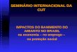 SEMINÁRIO INTERNACIONAL DA CUT