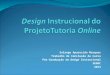Design  Instrucional do  ProjetoTutoria Online