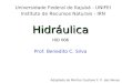 Hidrulica HID 006 Prof. Benedito C. Silva