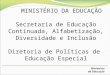 Balanço da Situação da Garantia do  Direito à Educação Inclusiva no Brasil : Avanços e Desafios