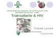 VIII REUNIÃO DA COMISSÃO  DE ARTICULAÇÃO COM MOVIMENTOS SOCIAIS - CAMS Transplante & HIV