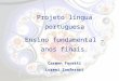 Projeto língua portuguesa Ensino fundamental – anos finais