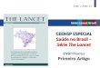 CEENSP ESPECIAL Saúde no Brasil – Série  The  Lancet ENSP/ Fiocruz Primeiro Artigo