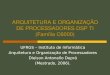 ARQUITETURA E ORGANIZAÇÃO DE PROCESSADORES DSP TI (Família C6000)
