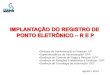 IMPLANTAÇÃO DO REGISTRO DE  PONTO ELETRÔNICO – R E P