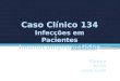 Caso Clínico 134 Infecções em Pacientes  I munocomprometidos