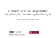 Economia Não Registada: Actualização do índice para Portugal Nuno Gonçalves e Óscar Afonso