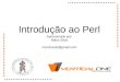 Introdução ao Perl Apresentado por: Mário Silva marricardo@gmail