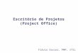 Escrit³rio de Projetos (Project Office)