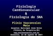 Fisiologia Cardiovascular & Fisiologia do SNA