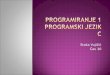 Programiranje 1  programski jezik c