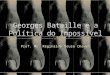 Georges Bataille e a Política do Impossível