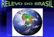 RELEVO DO BRASIL