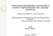 Interoperabilidade semântica entre repositórios de saúde pública Fatima  Cristina L. dos Santos