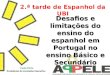 Desafios e limitações do ensino do espanhol em Portugal no ensino Básico e Secundário