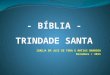 - BÍBLIA - TRINDADE SANTA