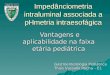 Impedânciometria intraluminal associada a pHmetria intraesofágica